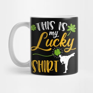 Karate This is My Lucky Shirt St Patrick's Day Mug